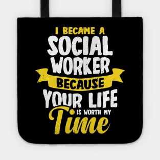 I Became A Social Worker Tote