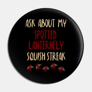 Spotted Lanternfly Squish Streak Pin