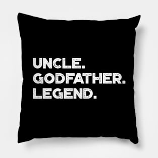 Brother Uncle Godfather Legend White Funny Pillow