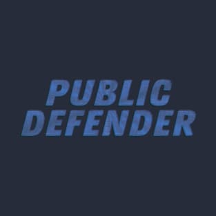 Public Defender T-Shirt