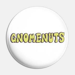 GnomeNuts Title Pin