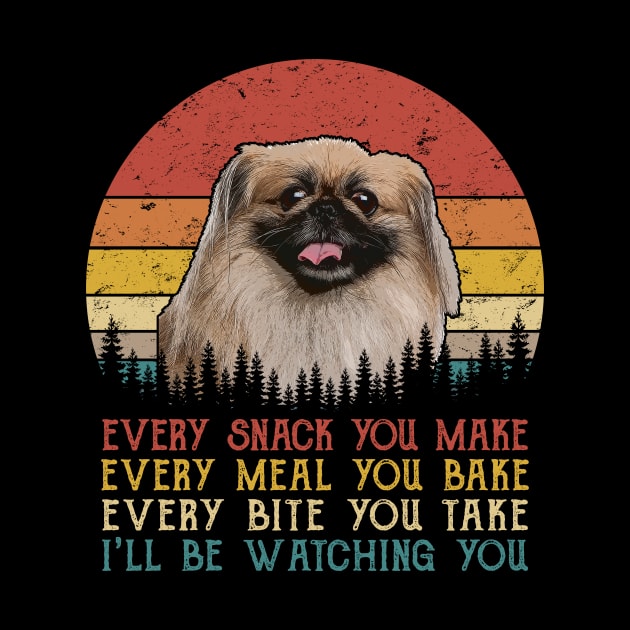 Vintage Every Snack You Make Every Meal You Bake Pekingese by SportsSeason