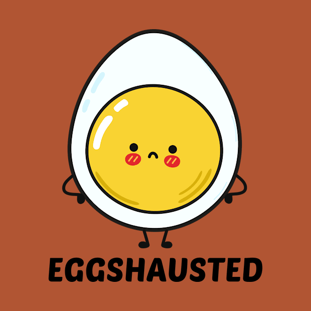 Eggshausted - Cute Egg Pun by Allthingspunny