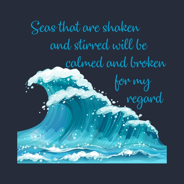 Seas that are shaken and stirred can be calmed and broken for my regard Bethel "It is well" Lyrics WEAR YOUR WORSHIP Christian design by Mummy_Designs