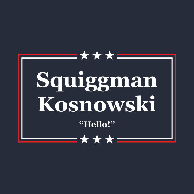 Squiggman Kosnowski Campaign Sign by GloopTrekker