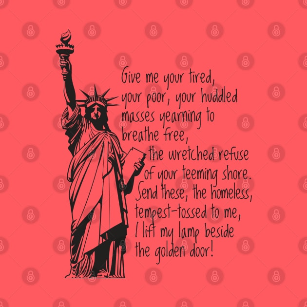 EMMA LAZARUS STATUE OF LIBERTY QUOTE by YellowDogTees