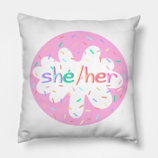 Birthday Cake She/Her Pronoun Pin Pillow