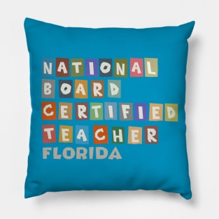 National Board Certified Teachers - Florida Pillow