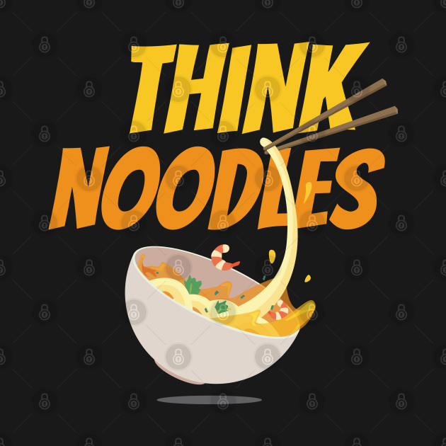 think noodles Think Noodles Hoodie TeePublic