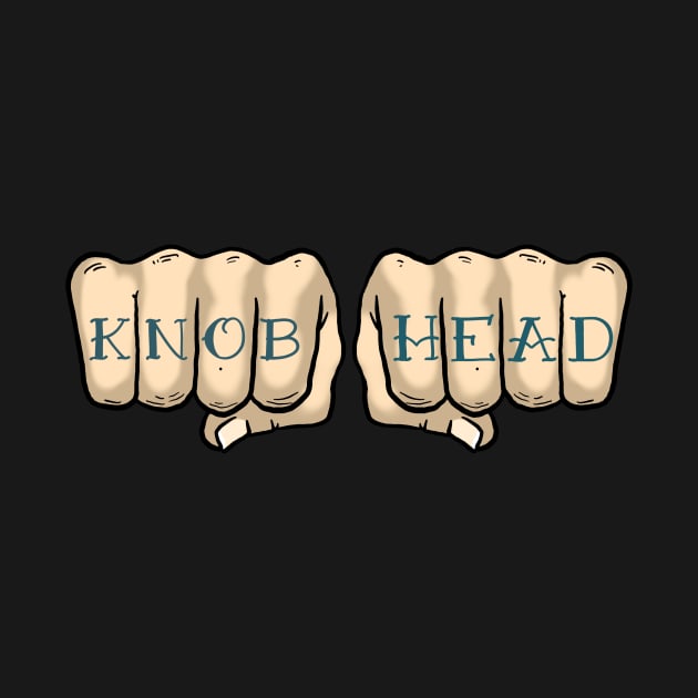 Tattoo knobhead by Brownlazer