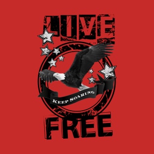 Live Free T-Shirt