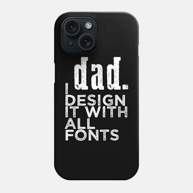 Dad Phone Case by TshirtMA