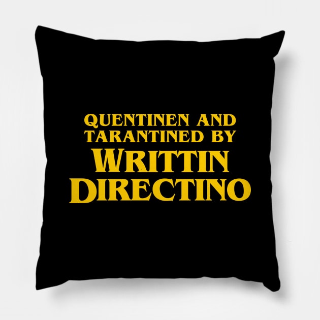 Quentinen and Tarantined by Writtin Directino Meme Pillow by InformationRetrieval