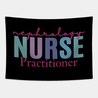 Nephrology Nurse Practitioner Tapestry