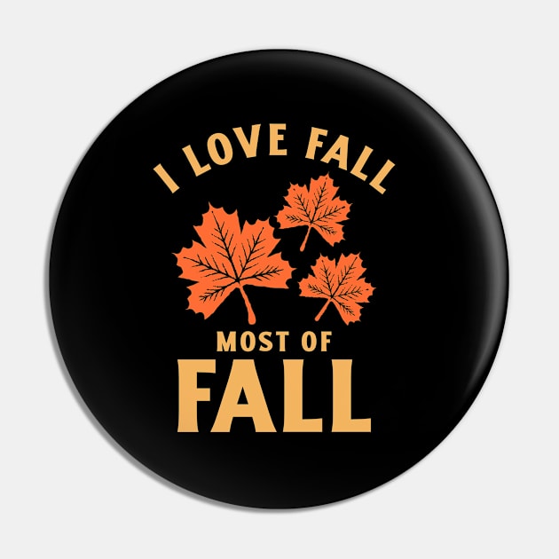 I Love Fall Most Of Fall Pin by MIRO-07