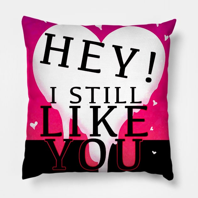 HEY I STILL LIKE YOU MELTY HEART V2 GREETING CARD Pillow by Angsty-angst