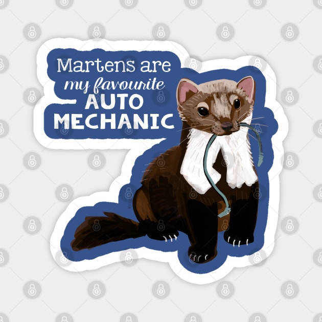 My favourite auto mechanic Magnet by belettelepink