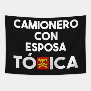 Camionero Con Esposa Toxica Funny Hispanophone Trucker Quote Tapestry