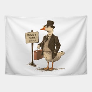 Beware of Proper Gander Tapestry