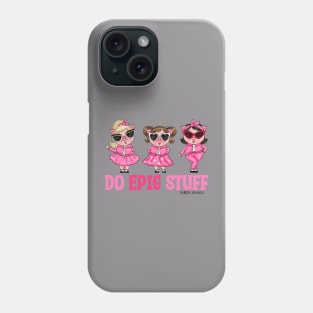 Do EPIG Stuff Phone Case