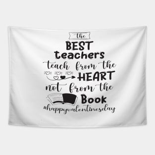 Funny Teachers Quote Teaching is a work of heart, Cool Valentines Day for Teachers Couple Tapestry