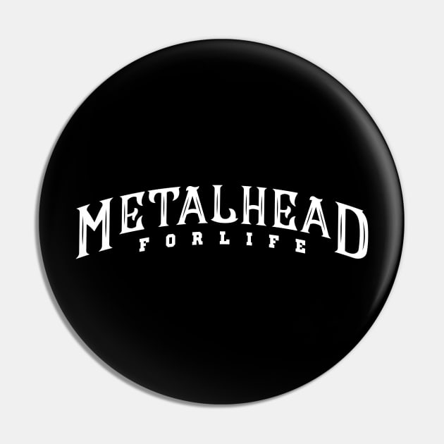 Metalhead For Life Pin by monolusi