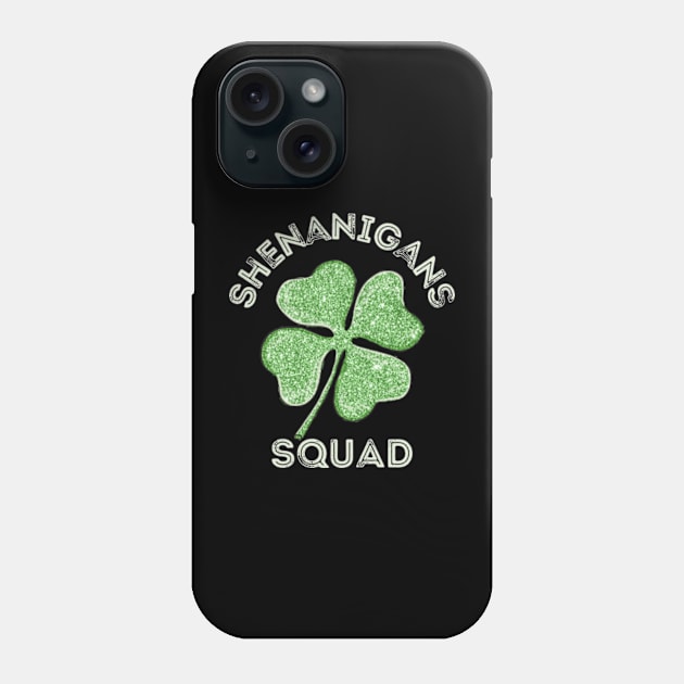 Shenanigans Squad - St Patricks day Phone Case by Davidsmith