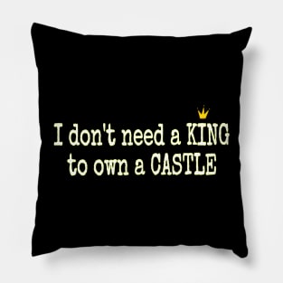 Queen of the castle Pillow