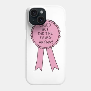 Did The Thing Anyway Pink Phone Case