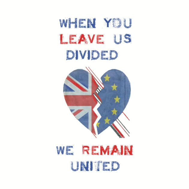 When you leave us divided, we remain united by BenCowanArt