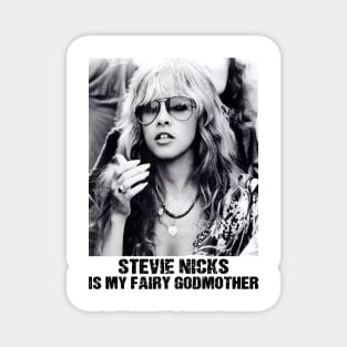 Stevie Nicks Is My Fairy Godmother vintage style Magnet