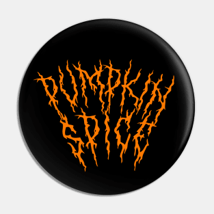 Pumpkin Spice Metal Style Pin