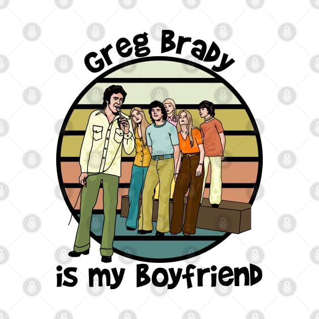 Greg Brady Is My Boyfriend by Slightly Unhinged