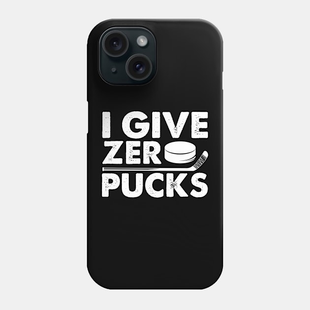 Funny I Give Zero Pucks Ice Hockey Players Pun Phone Case by theperfectpresents