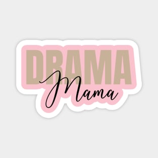 Drama Mama Magnet