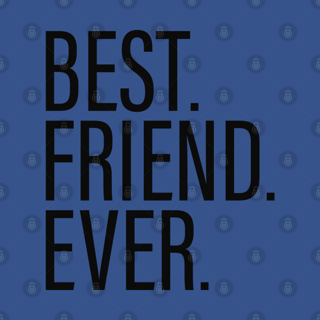 Disover Best Friend Ever - Best Friend Ever - T-Shirt