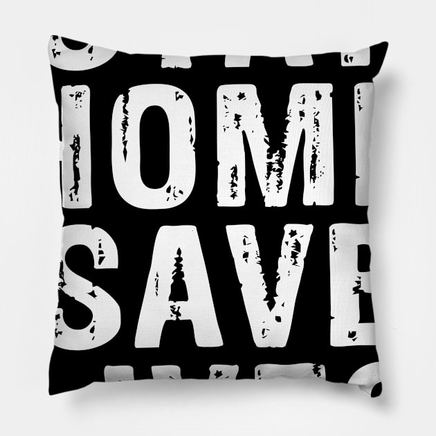 Support Safety Social Distancing Stay Home Pillow by ashiacornelia173