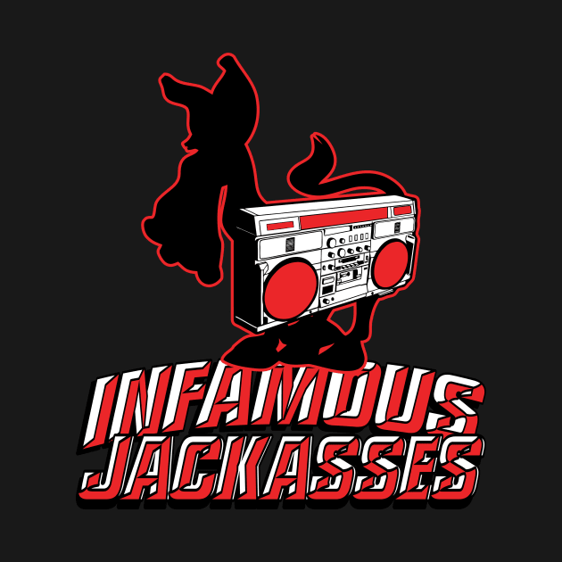 Infamous Jackasses by The Grind Calls