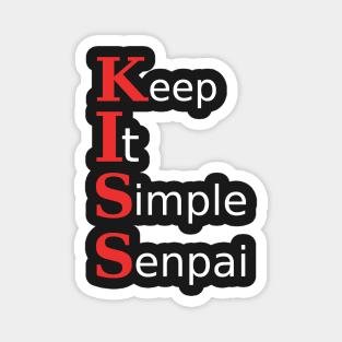 Keep it simple senpai Magnet