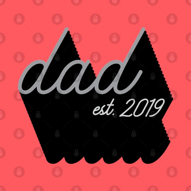 Dad Est 2019 | Cool Vintage Design for New Fathers by YourGoods