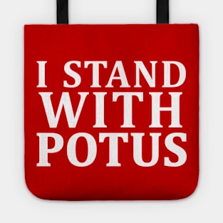 i stand with potus Tote