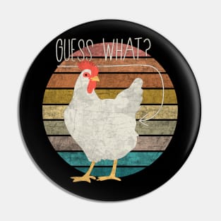 Guess what: Chicken butt - Vintage Pin