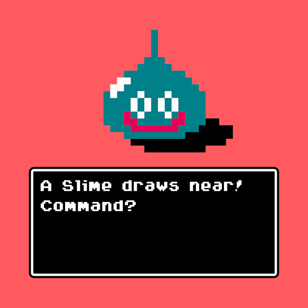 A Slime Draws Near! by mattographer