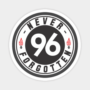 96 NEVER FORGOTTEN Magnet