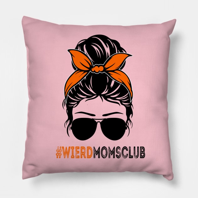 weird moms club messy bun hair cool design Pillow by NIKA13