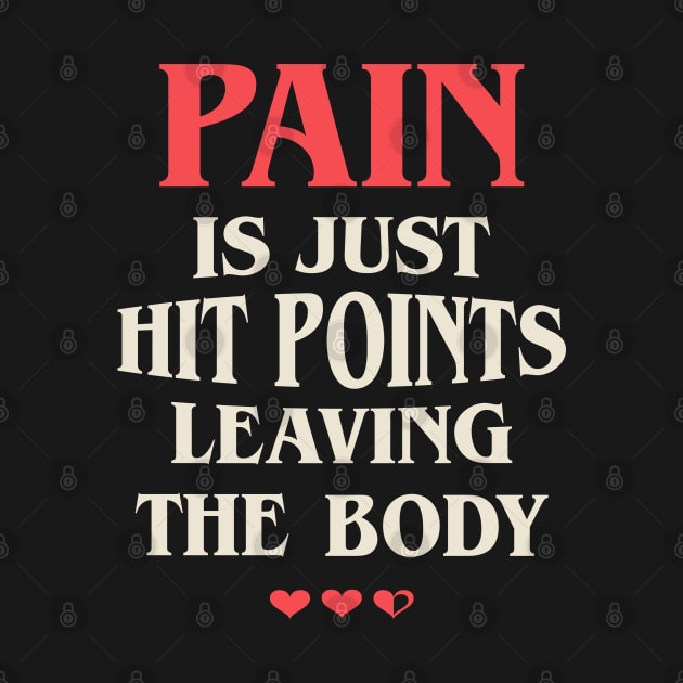 Pain is Just Hit Points Funny by pixeptional