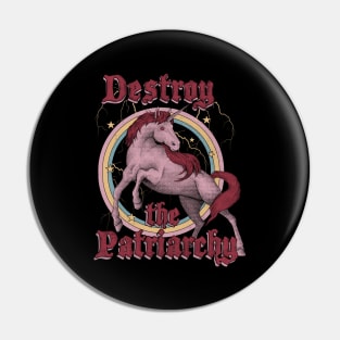 Destroy the Patriarchy Pin