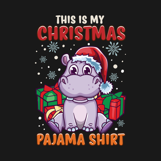 Cute Hippo This is my Christmas Pajama Shirt Gift T-Shirt by Dr_Squirrel