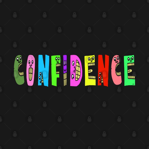 Cute Confidence Motivational Text Illustrated Letters, Blue, Green, Pink for all people, who enjoy Creativity and are on the way to change their life. Are you Confident for Change? To inspire yourself and make an Impact. by Olloway