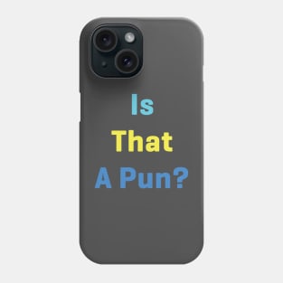 Do Go On - Pun Phone Case